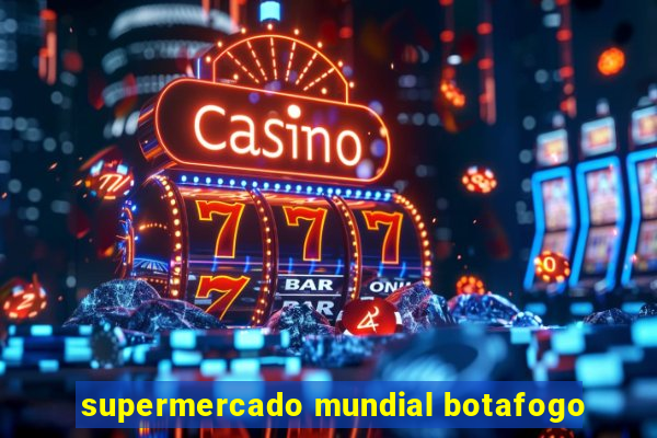 supermercado mundial botafogo